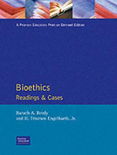 Bioethics: Readings and Cases