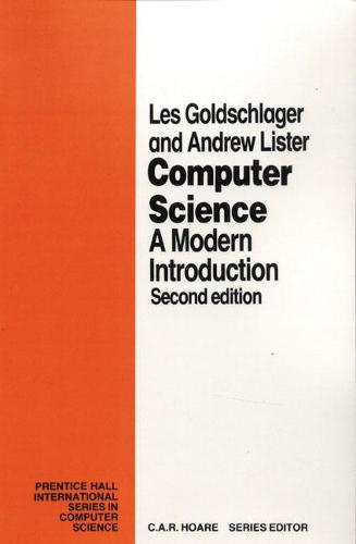 Computer Science: A Modern Introduction (Prentice-Hall International Series in Computer Science)