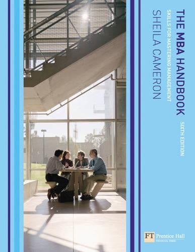 The MBA Handbook: Skills for Mastering Management