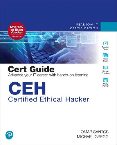 CEH Certified Ethical Hacker Cert Guide (Certification Guide)