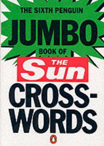 The Sixth Penguin Jumbo Book of The Sun Crosswords: No.6