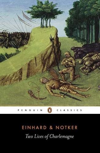 Two Lives of Charlemagne (Penguin Classics): 0213