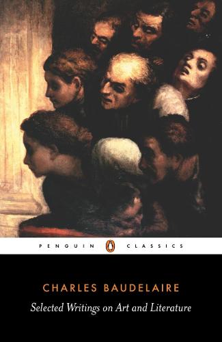 Selected Writings on Art and Literature (Penguin Classics)