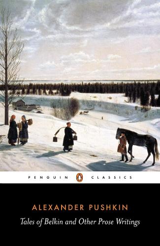 Tales of Belkin and Other Prose Writings (Penguin Classics)