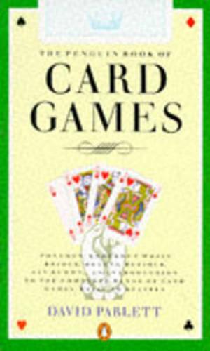 The Penguin Book of Card Games (Penguin Handbooks)