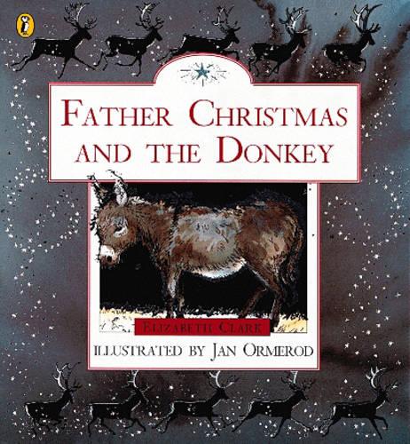 Father Christmas And the Donkey (Picture Puffin S.)