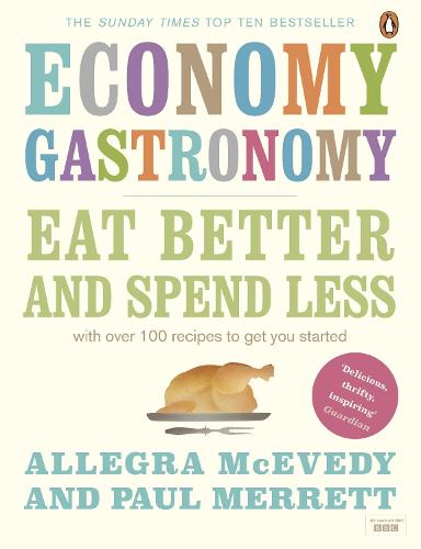 Economy Gastronomy: Eat Better and Spend Less