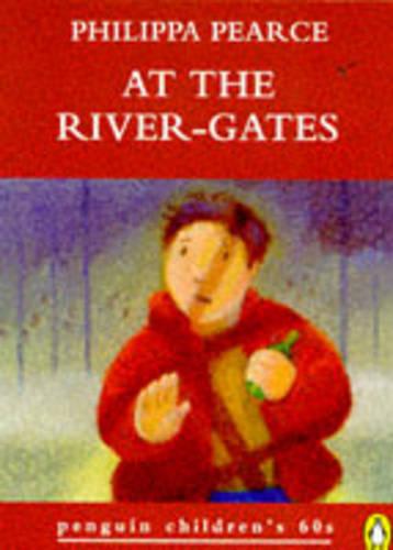 At the River-Gates: And Other Supernatural Stories (Penguin Children's 60s S.)