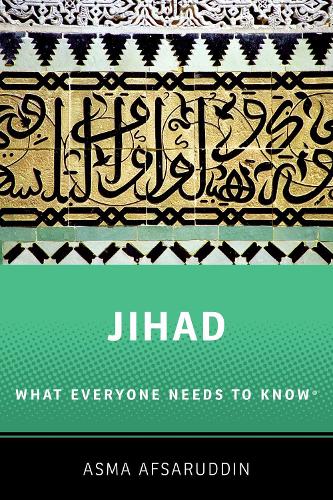 Jihad: What Everyone Needs to Know: What Everyone Needs to Know �