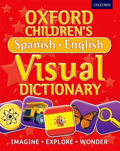 Oxford Children's Spanish-English Visual Dictionary (Oxford Children's Visual Dictionary)