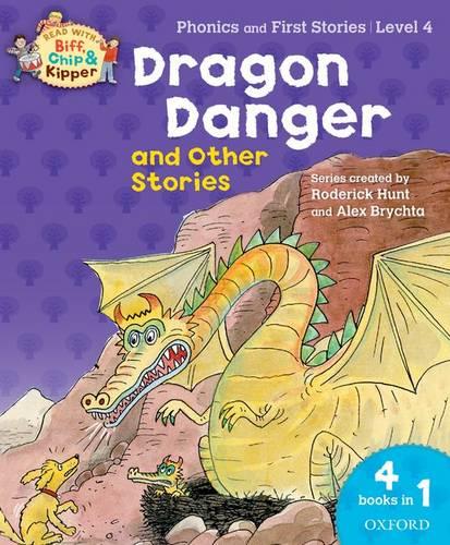 Oxford Reading Tree Read With Biff, Chip, and Kipper: Dragon Danger and Other Stories (Level 4)