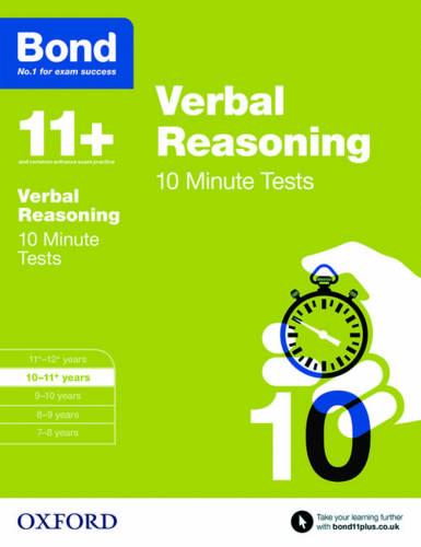 Bond 11+: Verbal Reasoning 10 Minute Tests: 10-11+ years