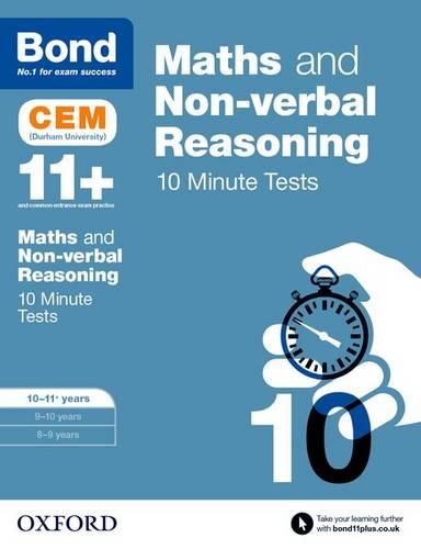 Bond 11+: Maths & Non-verbal Reasoning CEM 10 Minute Tests: 10-11 years