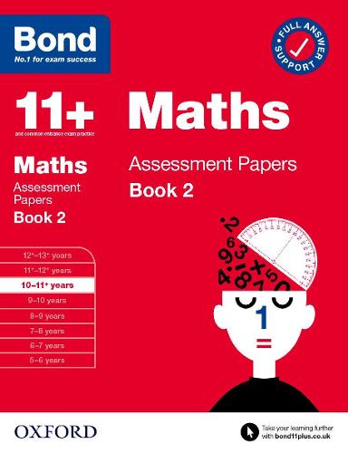 Bond 11+ Maths Assessment Papers 10-11 Years Book 2 (Bond: Assessment Papers)