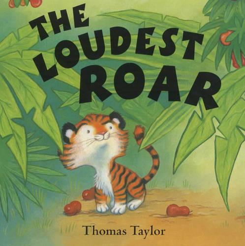 The Loudest Roar: Board Book