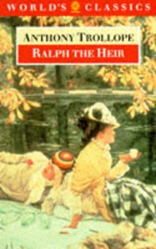 Ralph the Heir (World's Classics S.)
