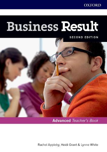 Business Result: Advanced: Teacher's Book and DVD: Business English you can take to work <em>today</em>