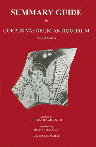 Summary Guide to Corpus Vasorum Antiquorum, second edition