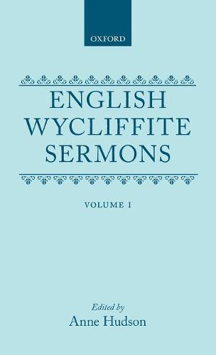 English Wycliffite Sermons: Vol 1 (Oxford English Texts)