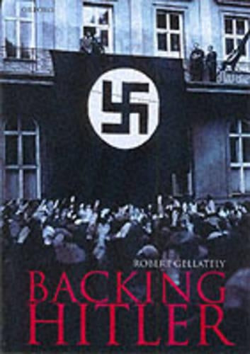 Backing Hitler: Consent and Coercion in Nazi Germany