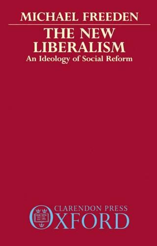 The New Liberalism: An Ideology of Social Reform