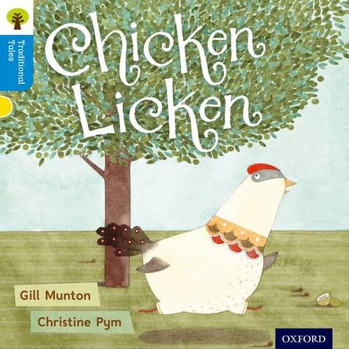 Oxford Reading Tree Traditional Tales: Stage 3: Chicken Licken (Ort Traditional Tales)