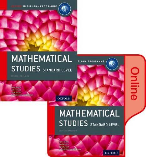 IB Mathematical Studies Print and Online Course Book Pack: Oxford IB Diploma Programme