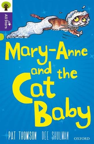 Oxford Reading Tree All Stars: Oxford Level 11 Mary-Anne and the Cat Baby: Level 11