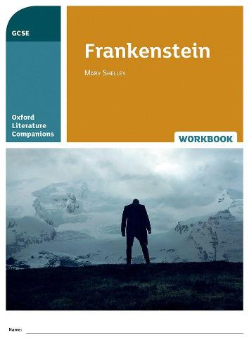 Oxford Literature Companions: Frankenstein Workbook: With all you need to know for your 2022 assessments