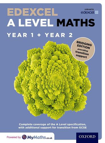 Edexcel A Level Maths: A Level: Edexcel A Level Maths Year 1 and 2 Combined Student Book: Bridging Edition