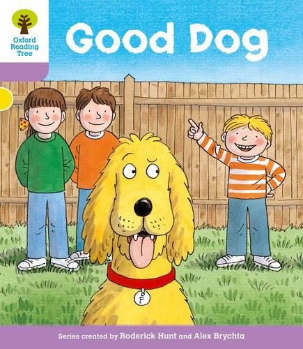 Oxford Reading Tree: Level 1+: More First Sentences C: Good Dog (Oxford Reading Tree, Biff, Chip and Kipper Stories New Edition 2011)