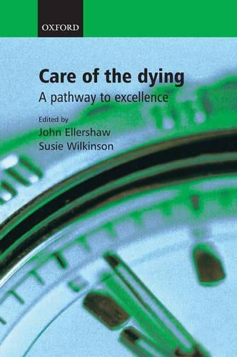 Care of the Dying: A pathway to excellence