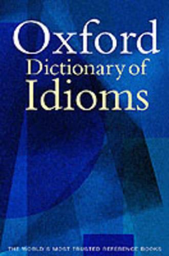 The Oxford Dictionary of Idioms (5,000+ Idioms)