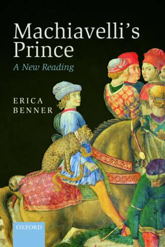 Machiavelli's Prince: A New Reading