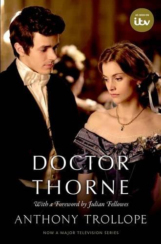 Doctor Thorne (TV Tie-In): The Chronicles of Barsetshire (Oxford World's Classics)
