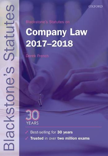 Blackstone's Statutes on Company Law 2017-2018 (Blackstone's Statute Series)