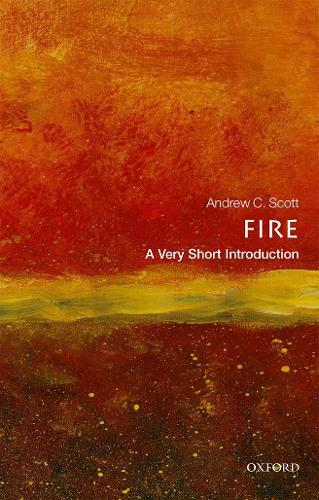 Fire: A Very Short Introduction (Very Short Introductions)