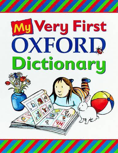 MY VERY FIRST OXFORD DICTIONARY
