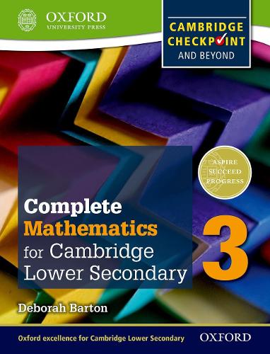 Complete Mathematics for Cambridge Secondary 1 Student Book 3: For Cambridge Checkpoint and beyond