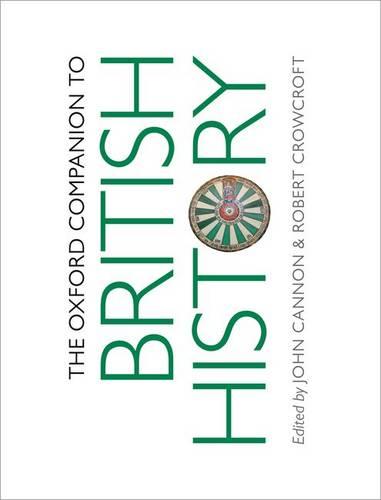 The Oxford Companion to British History 2/e (Oxford Companions)