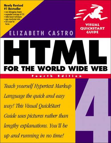 HTML 4 for the World Wide Web, Fourth Edition: Visual QuickStart Guide (HTML FOR THE WORLD WIDE WEB)