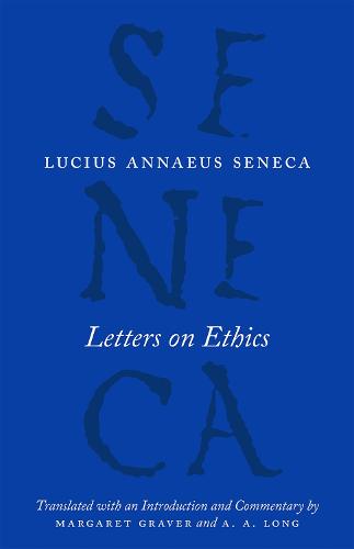 Letters on Ethics: To Lucilius (Complete Works of Lucius Annaeus Seneca)
