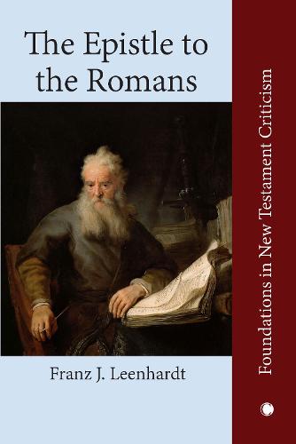 The Epistle to the Romans (Foundations in New Testament Criticism)