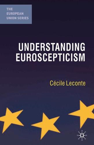 Understanding Euroscepticism (The European Union Series)