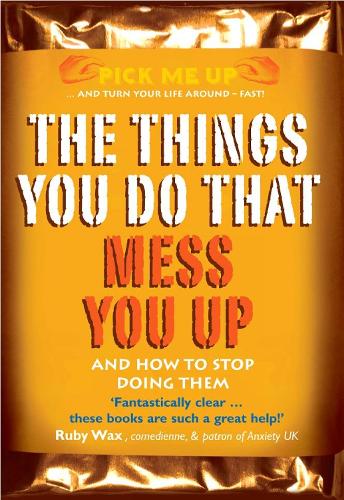 The Things You Do That Mess You Up (Pick Me Up)