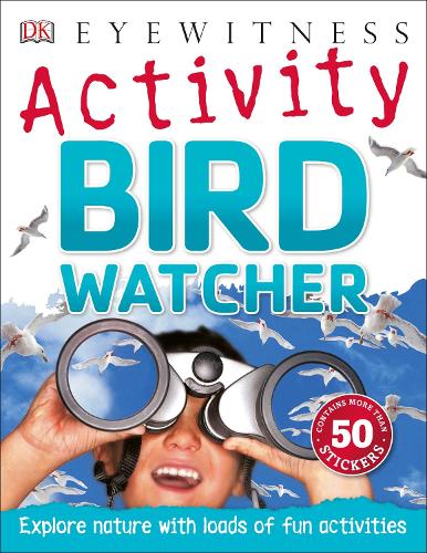 Bird Watcher (Eyewitness Activities)