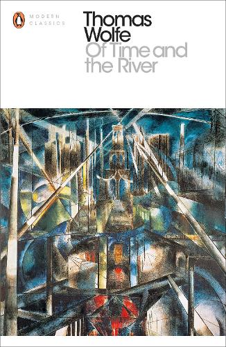 Of Time and the River (Penguin Modern Classics)