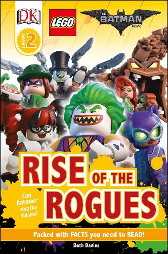 DK Reader Level 2: The LEGO� BATMAN MOVIE Rise of the Rogues (DK Readers Level 2)