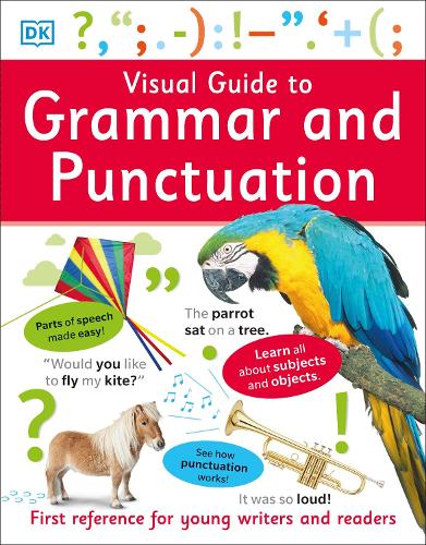 Visual Guide to Grammar and Punctuation (Dk)