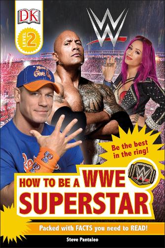 How to be a WWE Superstar (DK Readers Level 2)